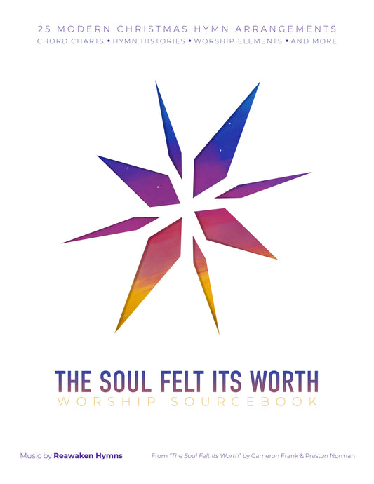 The Soul Felt Its Worth - Worship Sourcebook + Chordpro
